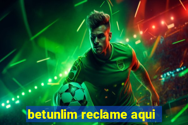 betunlim reclame aqui